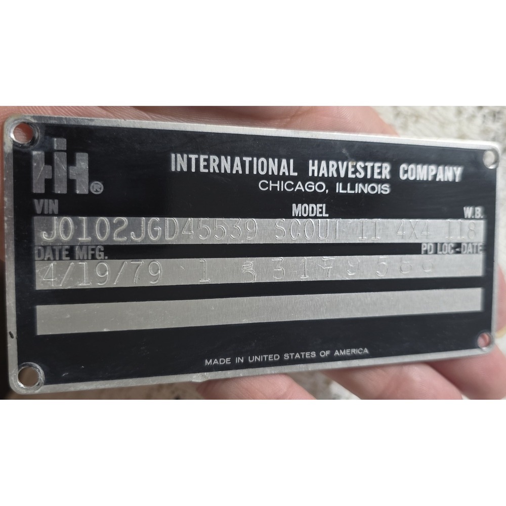 International Harvester IH Scout II 4x4 VIN Data Plate Tag 1979
